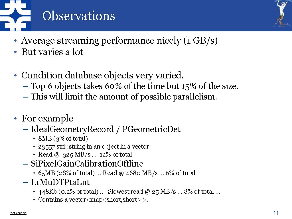 Observations • Average streaming performance nicely (1 GB/s) • But varies a lot • Observations • Average streaming performance nicely (1 GB/s) • But varies a lot •