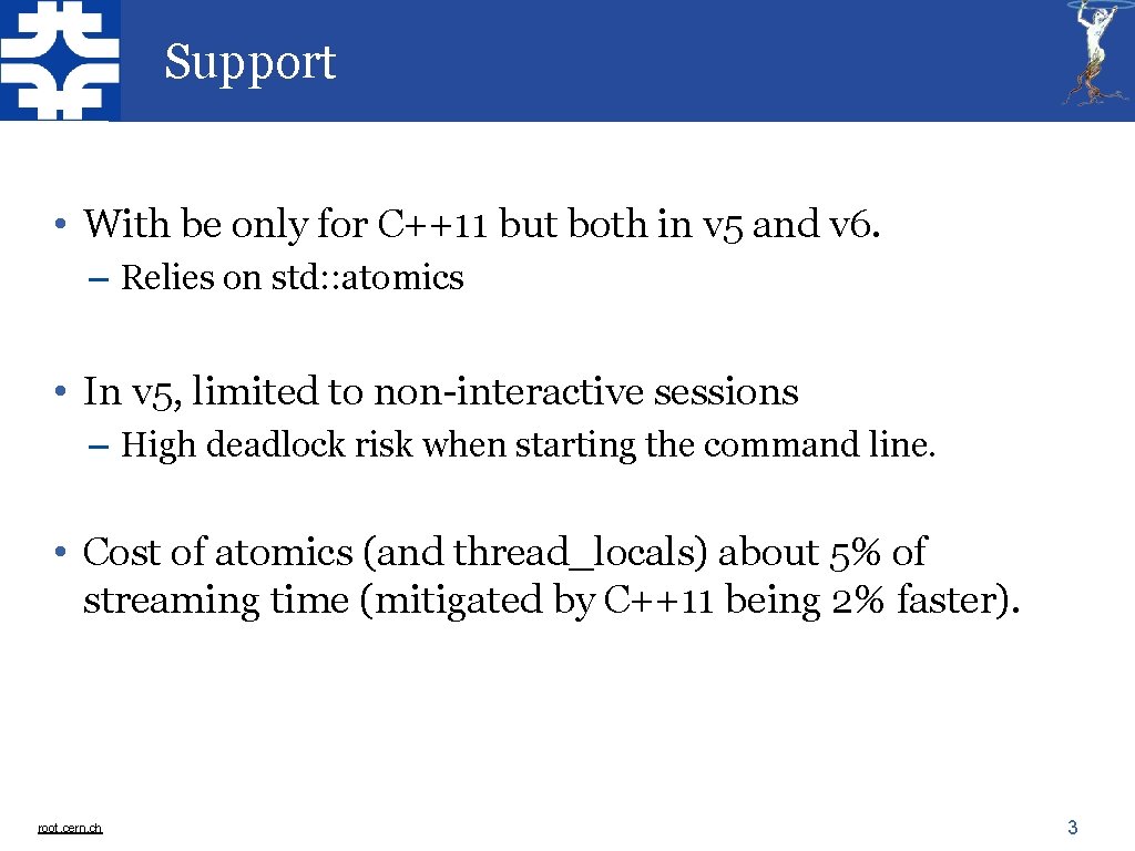 Support • With be only for C++11 but both in v 5 and v Support • With be only for C++11 but both in v 5 and v