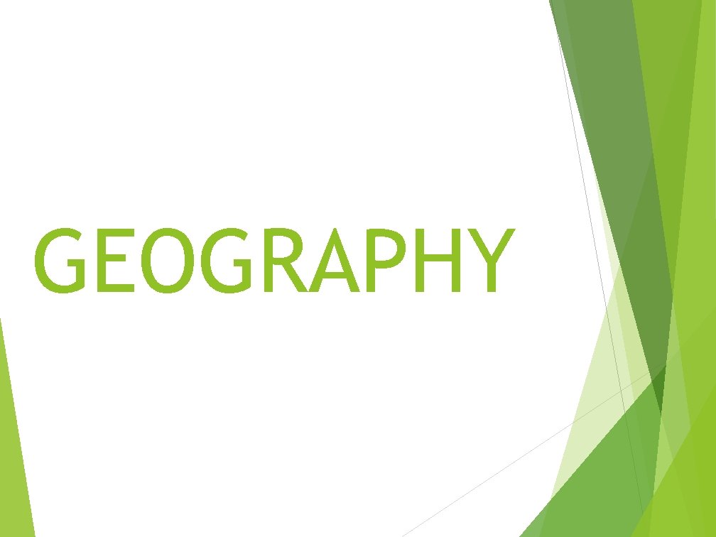 GEOGRAPHY 