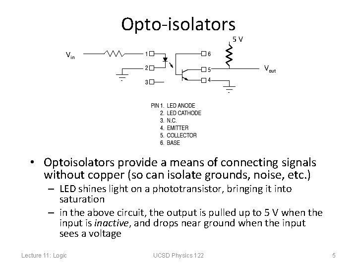 Opto-isolators 5 V Vin Vout • Optoisolators provide a means of connecting signals without