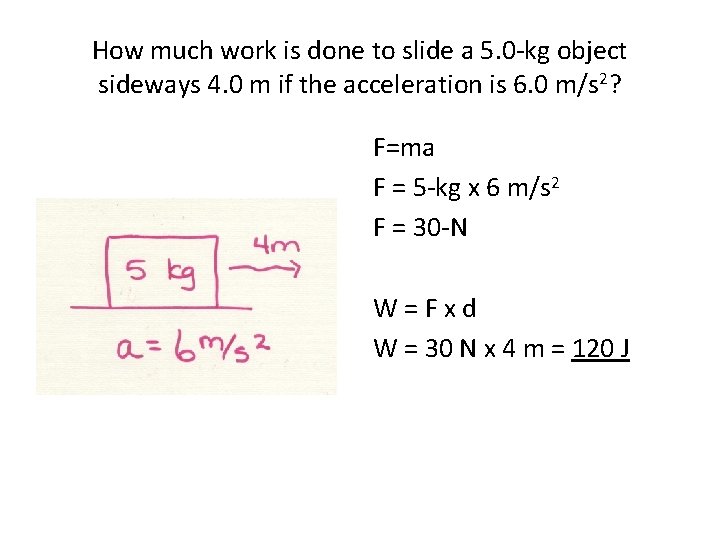 How much work is done to slide a 5. 0 -kg object sideways 4.