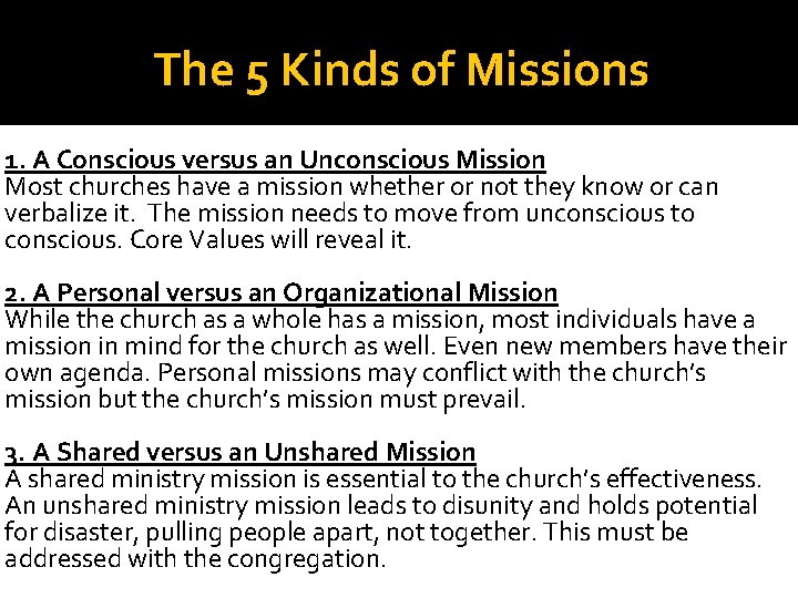 The 5 Kinds of Missions 1. A Conscious versus an Unconscious Mission Most churches