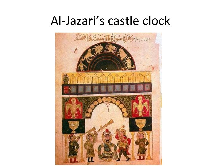 Al-Jazari’s castle clock 