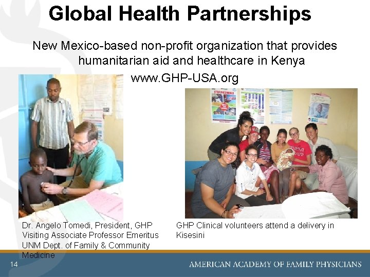Global Health Partnerships New Mexico-based non-profit organization that provides humanitarian aid and healthcare in Global Health Partnerships New Mexico-based non-profit organization that provides humanitarian aid and healthcare in