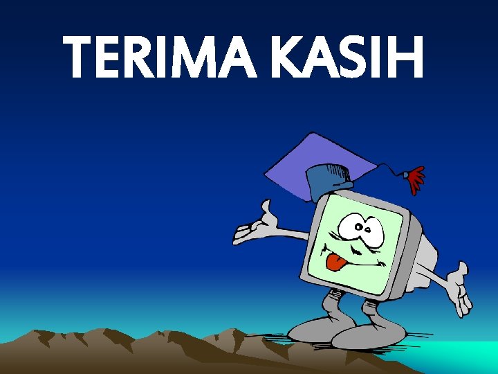 TERIMA KASIH 