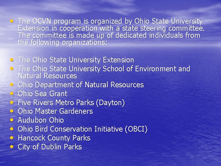 • The OCVN program is organized by Ohio State University Extension in cooperation • The OCVN program is organized by Ohio State University Extension in cooperation