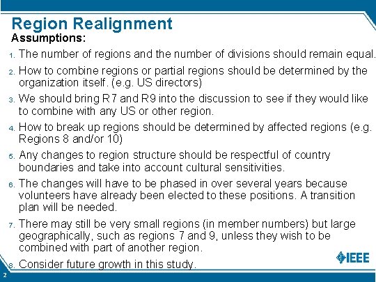 Region Realignment Assumptions: 1. The number of regions and the number of divisions should