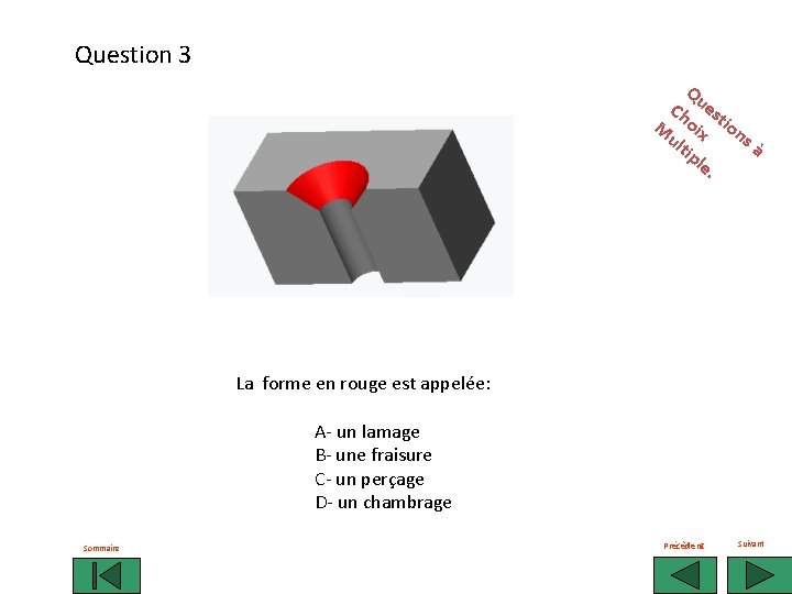 Question 3 Qu Ch e s t M oix ion ul sà tip l