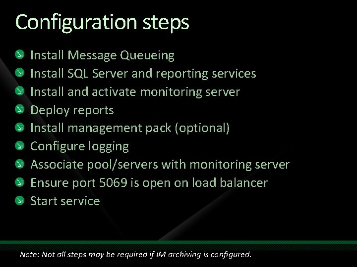 Configuration steps Install Message Queueing Install SQL Server and reporting services Install and activate Configuration steps Install Message Queueing Install SQL Server and reporting services Install and activate