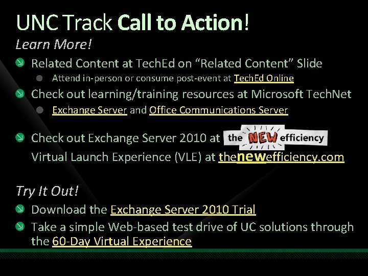 UNC Track Call to Action! Learn More! Related Content at Tech. Ed on “Related UNC Track Call to Action! Learn More! Related Content at Tech. Ed on “Related