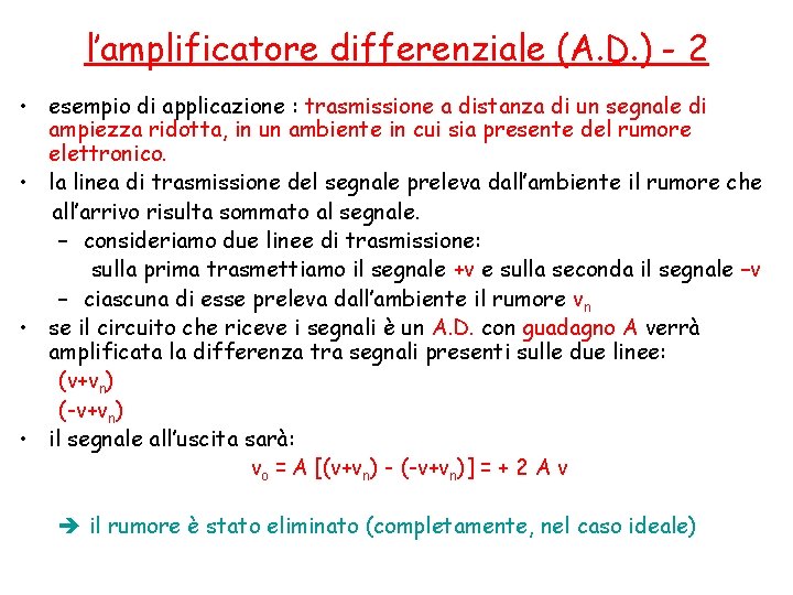 l’amplificatore differenziale (A. D. ) - 2 • esempio di applicazione : trasmissione a