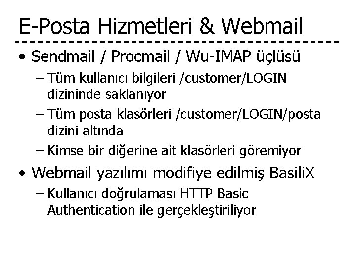 E-Posta Hizmetleri & Webmail • Sendmail / Procmail / Wu-IMAP üçlüsü – Tüm kullanıcı