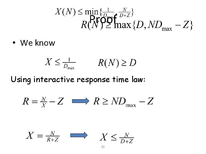 Proof • We know Using interactive response time law: 20 