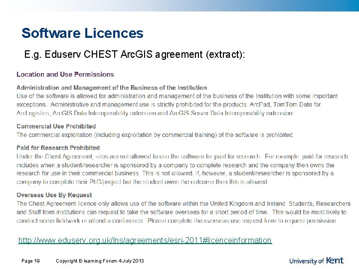Software Licences E. g. Eduserv CHEST Arc. GIS agreement (extract): http: //www. eduserv. org. Software Licences E. g. Eduserv CHEST Arc. GIS agreement (extract): http: //www. eduserv. org.