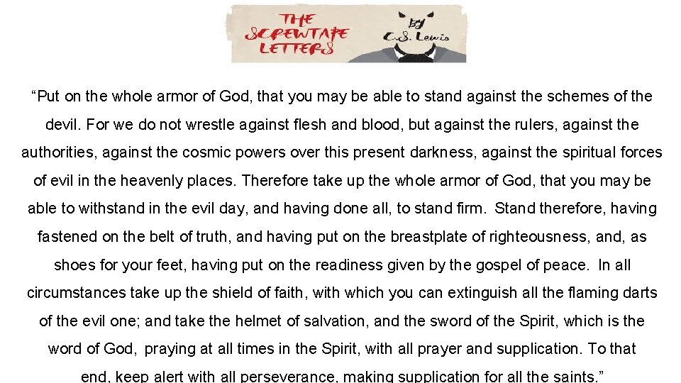 “Put on the whole armor of God, that you may be able to stand “Put on the whole armor of God, that you may be able to stand