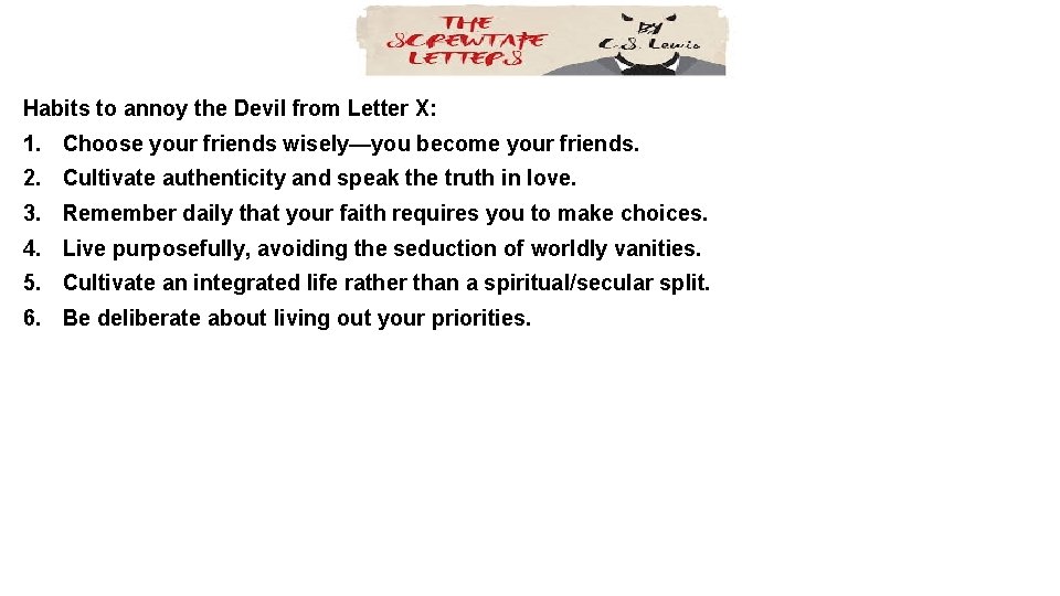 Habits to annoy the Devil from Letter X: 1. Choose your friends wisely—you become Habits to annoy the Devil from Letter X: 1. Choose your friends wisely—you become