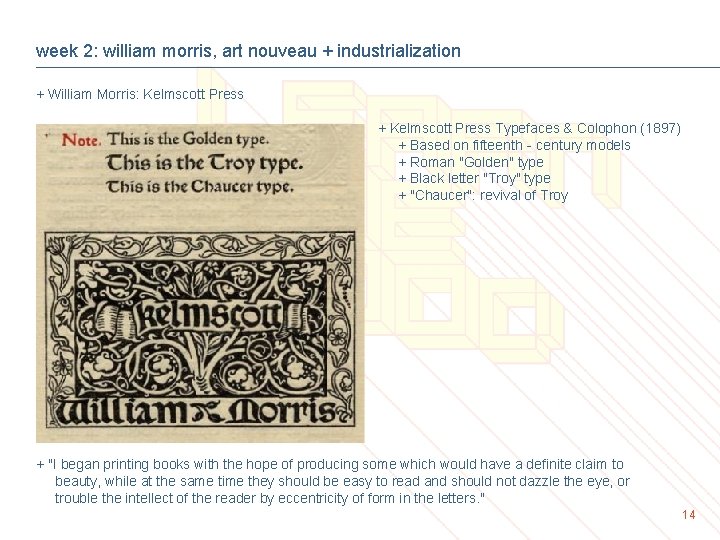 week 2: william morris, art nouveau + industrialization + William Morris: Kelmscott Press +