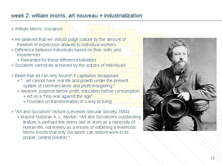 week 2: william morris, art nouveau + industrialization + William Morris: Socialism + He
