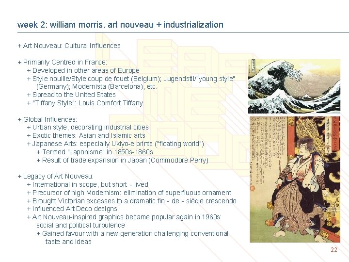 week 2: william morris, art nouveau + industrialization + Art Nouveau: Cultural Influences +