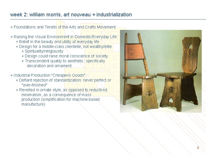 week 2: william morris, art nouveau + industrialization + Foundations and Tenets of the