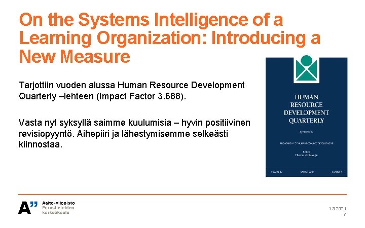 On the Systems Intelligence of a Learning Organization: Introducing a New Measure Tarjottiin vuoden