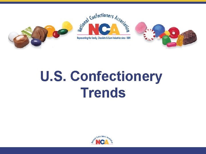 U. S. Confectionery Trends 