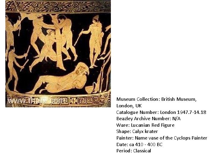 Museum Collection: British Museum, London, UK Catalogue Number: London 1947. 7 -14. 18 Beazley