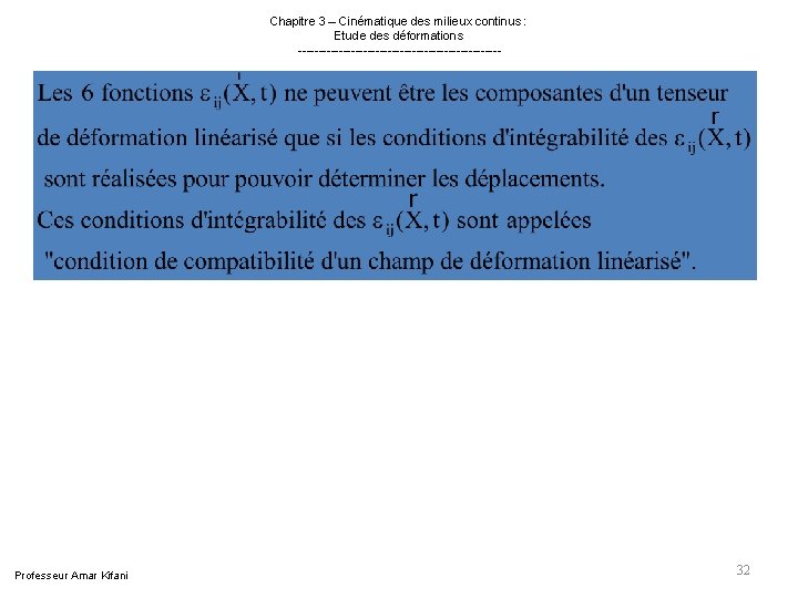 Professeur Amar Kifani Chapitre 3 – Cinématique des milieux continus : Etude des Professeur Amar Kifani Chapitre 3 – Cinématique des milieux continus : Etude des