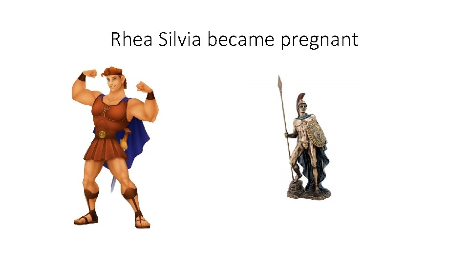 Rhea Silvia became pregnant 