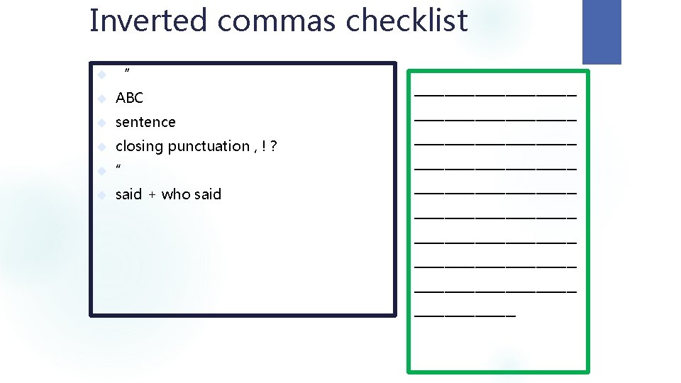 Inverted commas checklist “ ABC sentence closing punctuation , ! ? ” said +