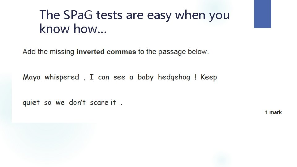 The SPa. G tests are easy when you know how… The SPa. G tests are easy when you know how…