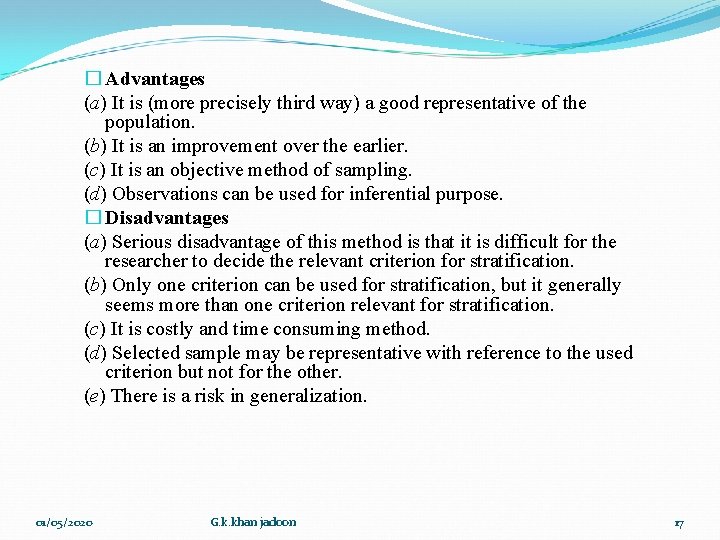 � Advantages (a) It is (more precisely third way) a good representative of the � Advantages (a) It is (more precisely third way) a good representative of the
