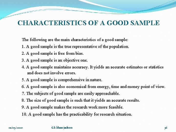 CHARACTERISTICS OF A GOOD SAMPLE The following are the main characteristics of a good CHARACTERISTICS OF A GOOD SAMPLE The following are the main characteristics of a good