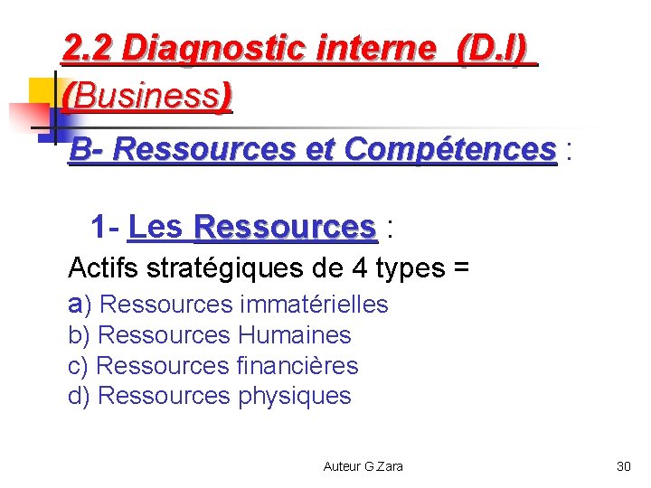 2. 2 Diagnostic interne (D. I) (Business) B- Ressources et Compétences : Compétences 1