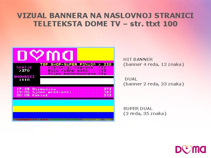 VIZUAL BANNERA NA NASLOVNOJ STRANICI TELETEKSTA DOME TV – str. ttxt 100 HIT BANNER