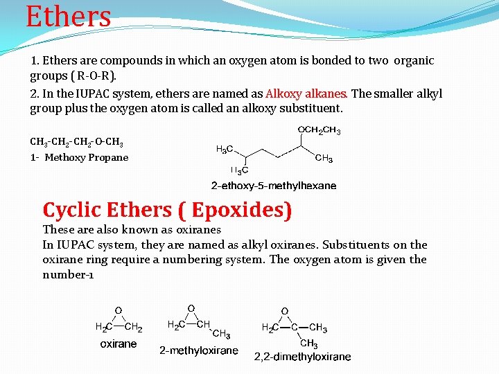Ethers 1. Ethers are compounds in which an oxygen atom is bonded to two