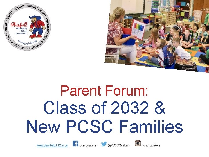 Parent Forum: Class of 2032 & New PCSC Families 