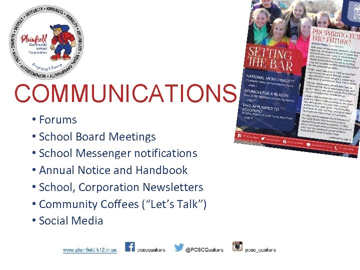 COMMUNICATIONS • Forums • School Board Meetings • School Messenger notifications • Annual Notice
