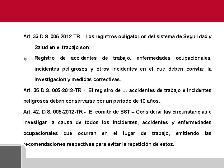 Art. 33 D. S. 005 -2012 -TR – Los registros obligatorios del sistema de