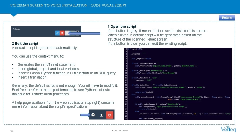 VOICEMAN SCREEN-TO-VOICE INSTALLATION : CODE VOCAL SCRIPT Return 2 Edit the script A default