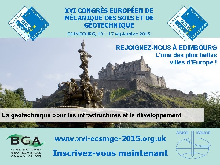 XVI CONGRÈS EUROPÉEN DE MÉCANIQUE DES SOLS ET DE GÉOTECHNIQUE EDIMBOURG, 13 – 17