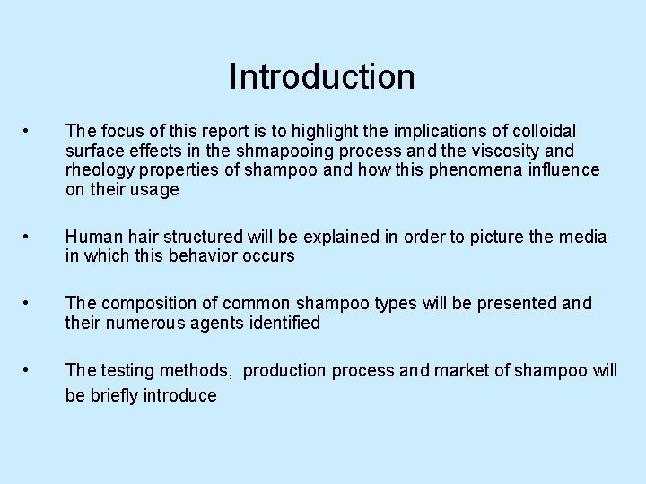 Introduction • The focus of this report is to highlight the implications of colloidal
