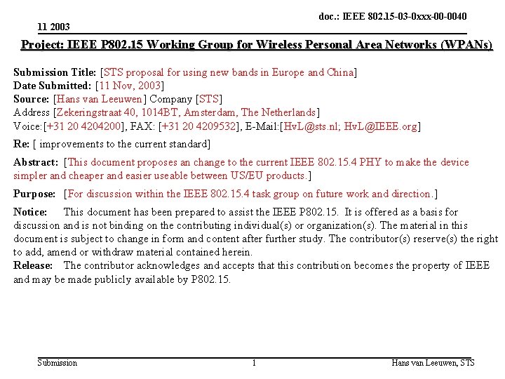 doc. : IEEE 802. 15 -03 -0 xxx-00 -0040 11 2003 Project: IEEE P doc. : IEEE 802. 15 -03 -0 xxx-00 -0040 11 2003 Project: IEEE P