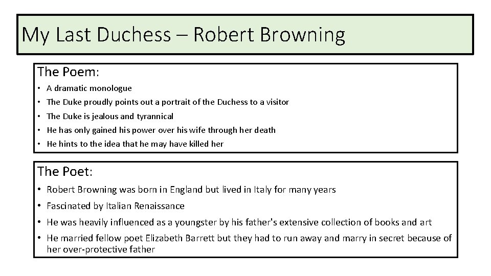 My Last Duchess – Robert Browning The Poem: • • • A dramatic monologue