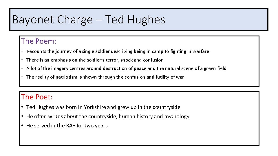 Bayonet Charge – Ted Hughes The Poem: • Recounts the journey of a single