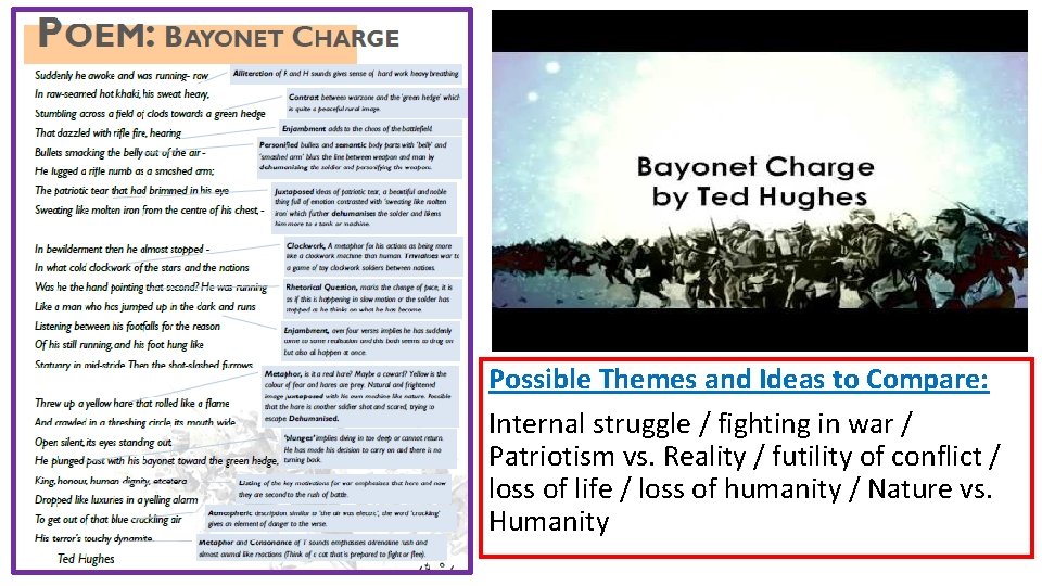Possible Themes and Ideas to Compare: Internal struggle / fighting in war / Patriotism