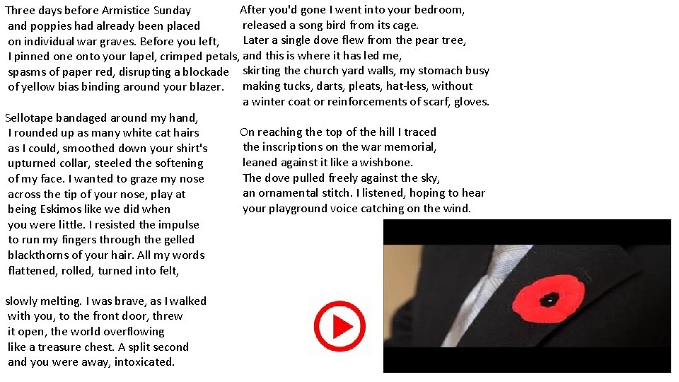 After you'd gone I went into your bedroom, Three days before Armistice Sunday released