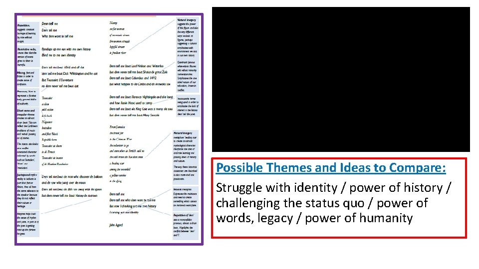 Possible Themes and Ideas to Compare: Struggle with identity / power of history /