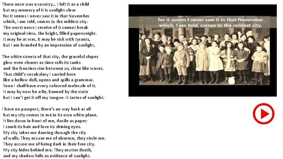 There once was a country… I left it as a child but my memory