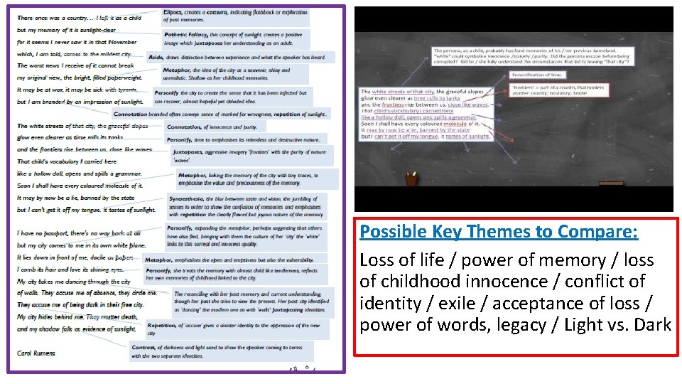 Possible Key Themes to Compare: Loss of life / power of memory / loss